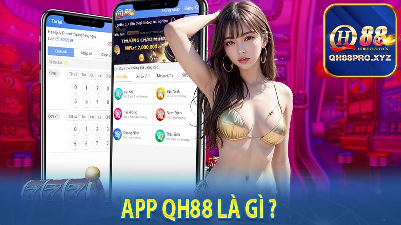 App qh88 là gì ? 